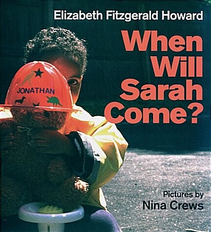 When Will Sarah Come (Hardcover, 1st)