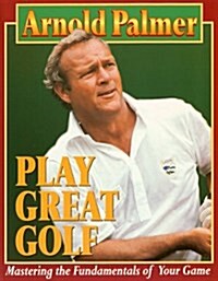 Play Great Golf (Paperback, Reprint)