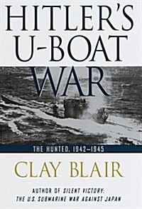 Hitlers U-Boat War (Hardcover)