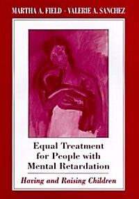Equal Treatment for People With Mental Retardation (Hardcover)