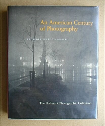 An American Century of Photography (Hardcover)