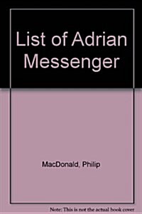 List of Adrian Messenger (Hardcover)