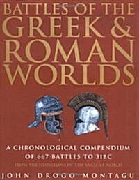 Battles of the Greek and Roman Worlds (Hardcover)