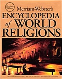 Merriam-Websters Encyclopedia of World Religions (Hardcover)