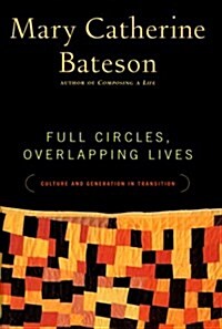 Full Circles, Overlapping Lives (Hardcover, 1st)