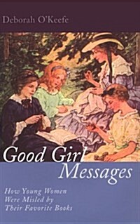 Good Girl Messages (Hardcover)