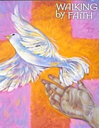 Walking by Faith (Paperback, Student)