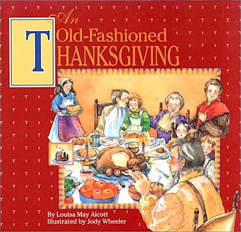 An Old-Fashioned Thanksgiving (Paperback, Reprint)