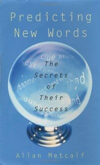 Predicting new words : the secrets of their success