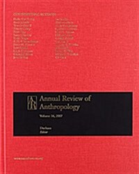 Annual Review of Anthropology 2007 (Hardcover)