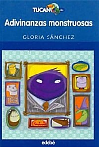 Adivinanzas Monstruosas /  Monstrous Riddles (Paperback)