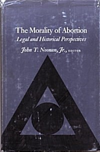The Morality of Abortion (Hardcover)