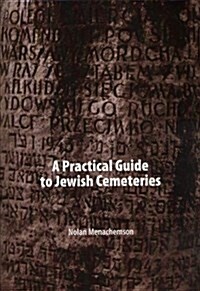 A Practical Guide to Jewish Cemeteries (Hardcover)