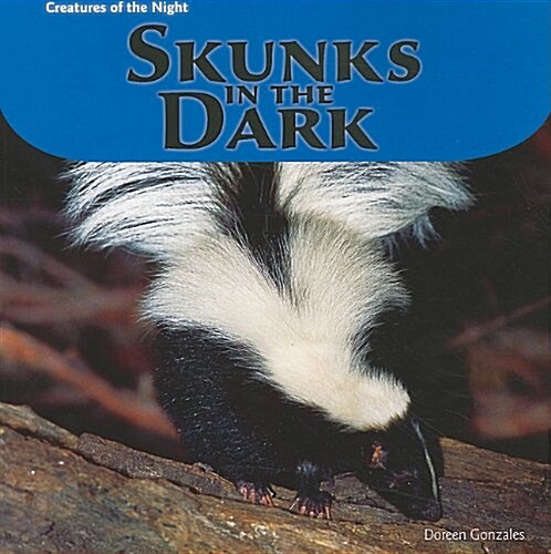 Skunks in the Dark (Paperback)