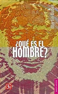 Que es el hombre?/ What is Man? (Paperback, Translation)