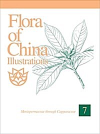 Flora of China Illustrations, Volume 7: Menispermaceae Through Capparaceae (Hardcover)