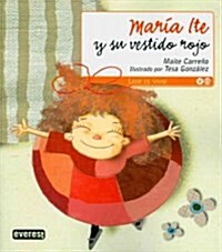 Maria Ite y su vestido rojo/ Maria Ite and her red dress (Paperback)