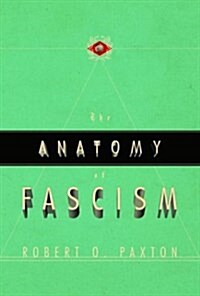 The Anatomy of Fascism (Hardcover)
