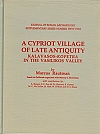 Cypriot Village of Late Antiquity (Hardcover)