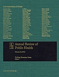 Annual Review of Public Health 2012 (Hardcover, 1st)