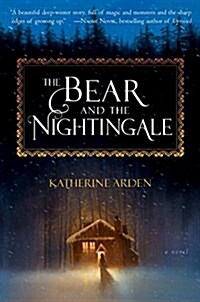 The Bear and the Nightingale (Paperback, Reprint)