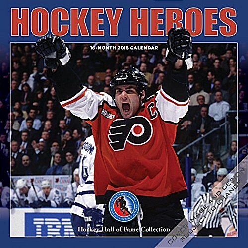 Hockey Heroes 2018 Calendar (Calendar, Wall)