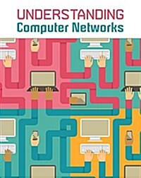 Understanding Computer Networks (Hardcover)