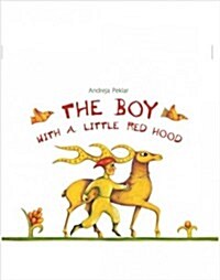 The Boy with a Little Red Hood: Story Book (Paperback)