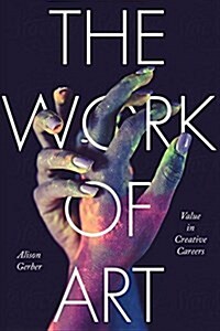 [중고] The Work of Art: Value in Creative Careers (Paperback)