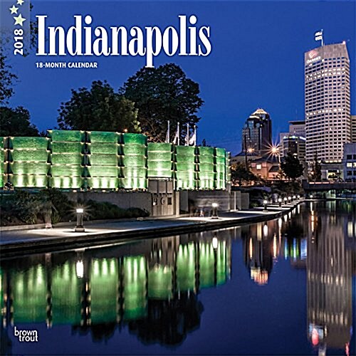 Indianapolis 2018 Calendar (Calendar, Wall)