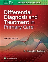 Differential Diagnosis and Treatment in Primary Care (Paperback, 6)