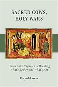 Sacred Cows, Holy Wars (Paperback)