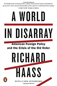A World in Disarray: American Foreign Policy and the Crisis of the Old Order (Paperback)