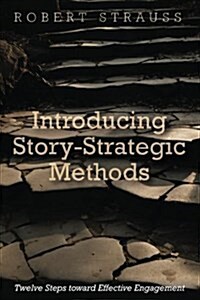 Introducing Story-Strategic Methods (Paperback)