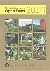 The Garden Conservancys Open Days Directory 2017 (Paperback)