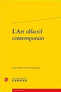 Lart Olfactif Contemporain (Paperback)