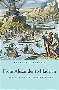 Age of Conquests: The Greek World from Alexander to Hadrian (Hardcover)