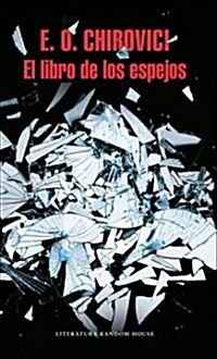 El Libro de Los Espejos / The Book of Mirrors (Paperback)