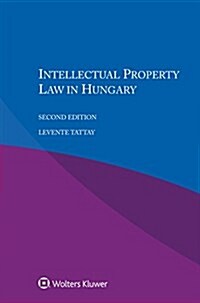 Intellectual Property Law in Hungary (Paperback, 2)
