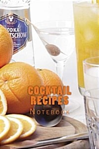 Cocktail Recipes: 150 Page Lined Notebook (Paperback)