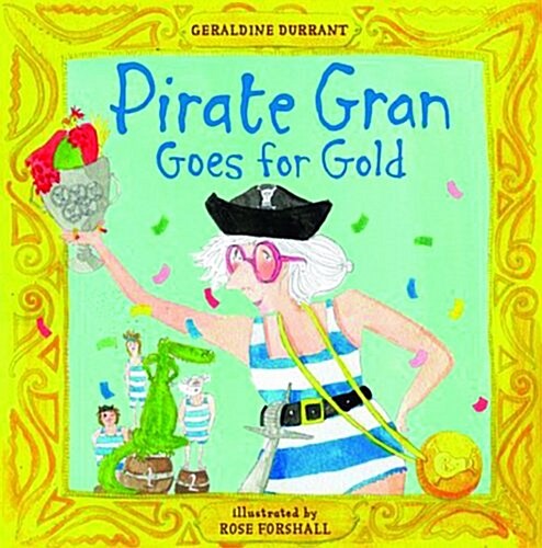 Pirate Gran Goes for Gold (Paperback)