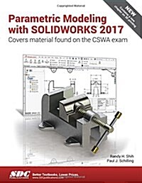 Parametric Modeling With Solidworks 2017 (Paperback)
