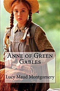 Anne of Green Gables Lucy Maud Montgomery (Paperback)