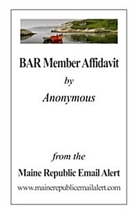 BAR Member Affidavit: by Anonymous (Paperback)