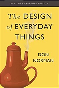 The Design of Everyday Things (Paperback, Revised, Expanded)