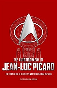 The Autobiography of Jean Luc Picard (Hardcover)