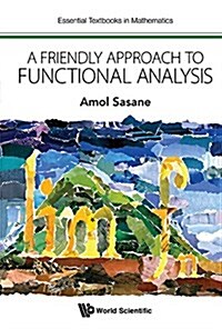 Friendly Approach To Functional Analysis, A (Hardcover)