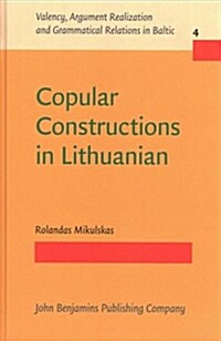 Copular Constructions in Lithuanian (Hardcover)