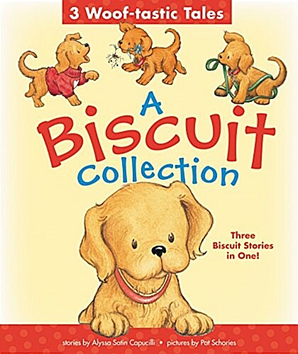 [중고] A Biscuit Collection: 3 Woof-Tastic Tales: 3 Biscuit Stories in 1 Padded Board Book! (Board Books)