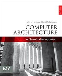 Computer Architecture: A Quantitative Approach (Paperback, 6th Edition)